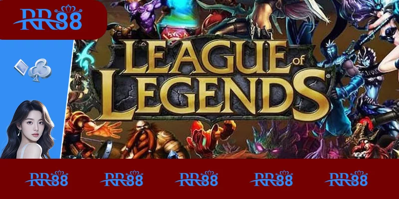 Cá Cược LOL – Trải Nghiệm Đỉnh Cao Cùng RR88 Cho Game Thủ